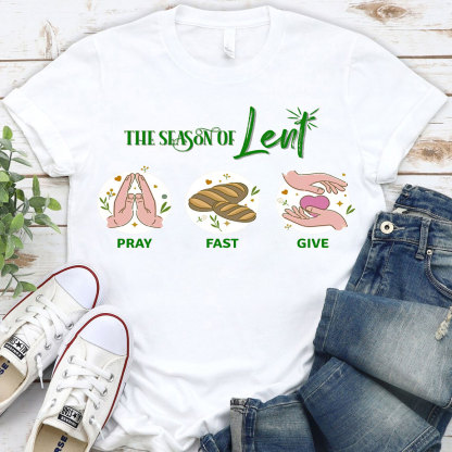 The Season Of Lent Christian T-Shirt