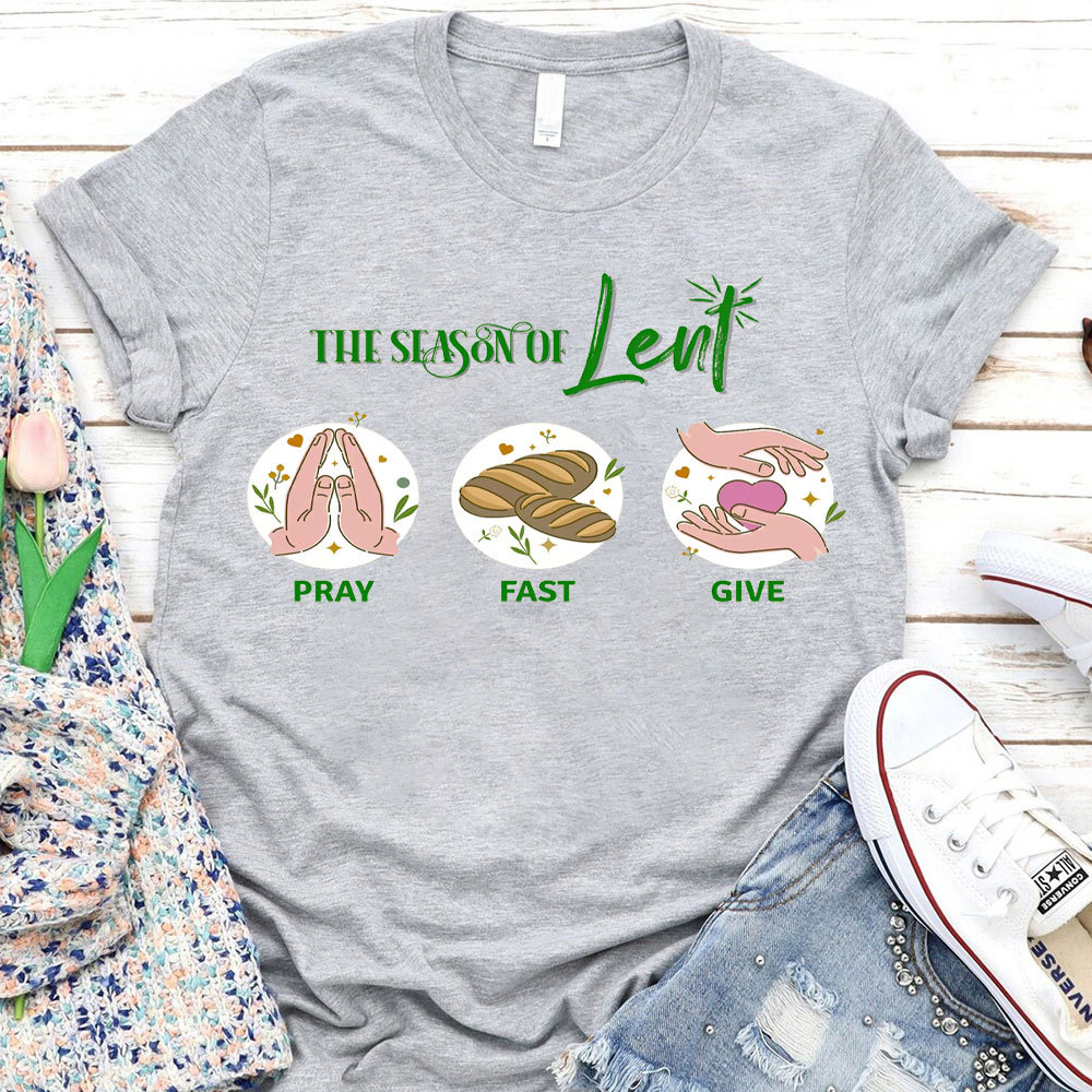 The Season Of Lent Christian T-Shirt