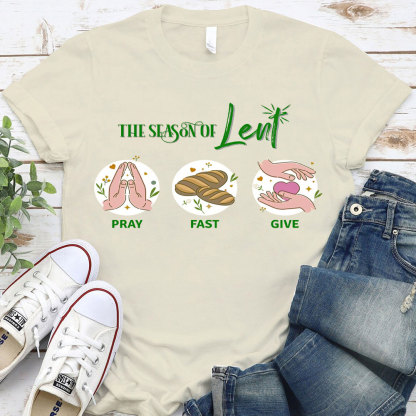 The Season Of Lent Christian T-Shirt