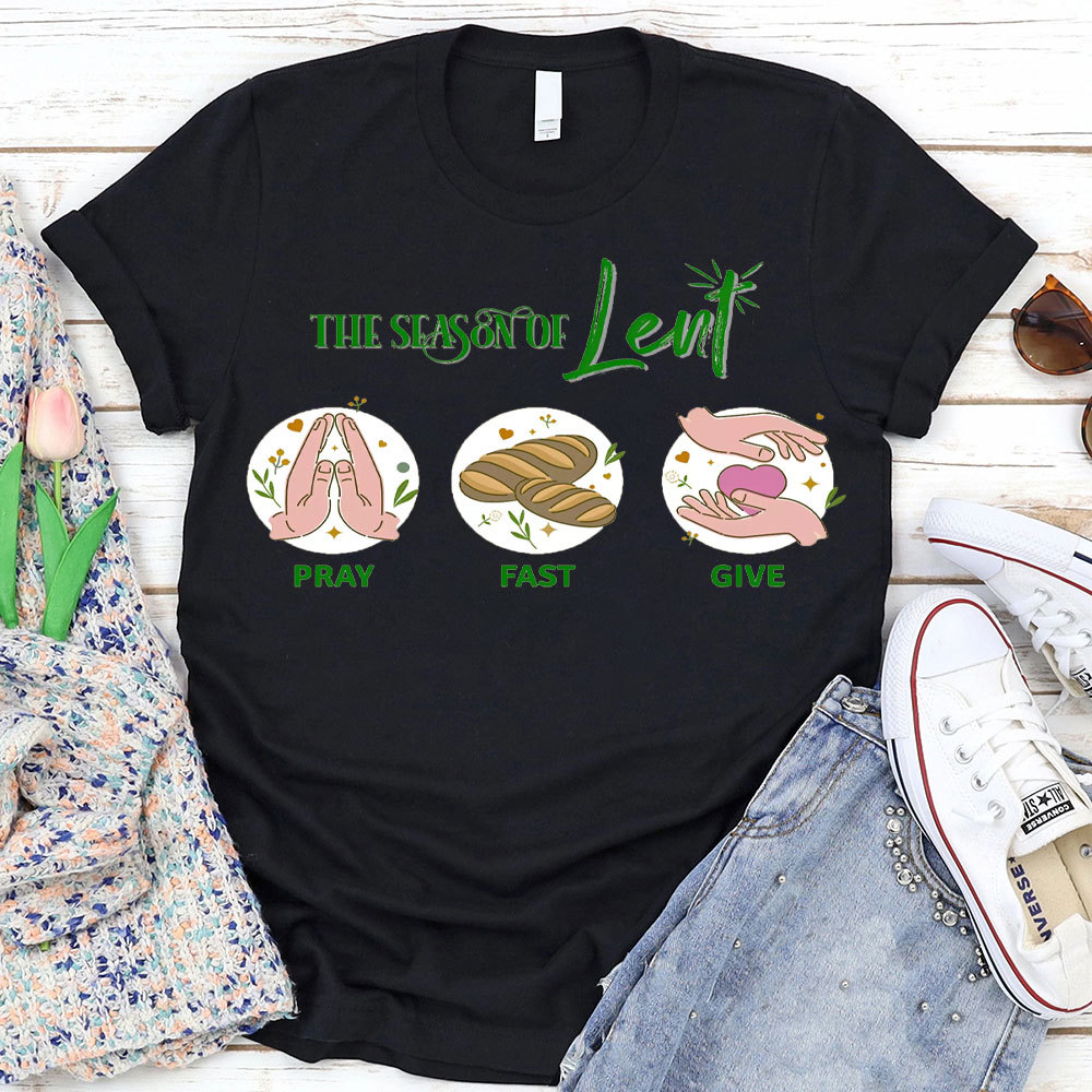 The Season Of Lent Christian T-Shirt