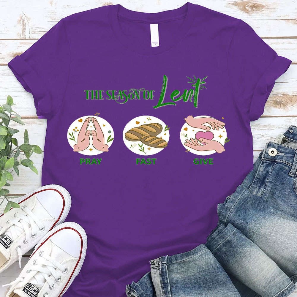 The Season Of Lent Christian T-Shirt