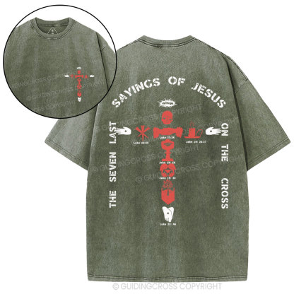 The Seven Last Sayings Of Jesus On The Cross Christian Washed T-Shirt