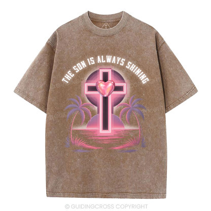 The Son Is Always Shining Christian Washed T-Shirt