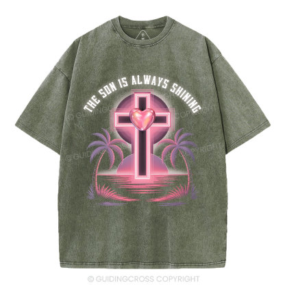 The Son Is Always Shining Christian Washed T-Shirt