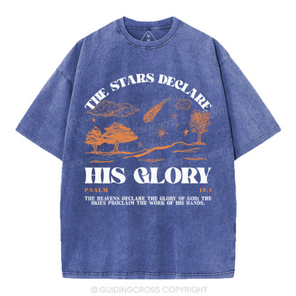 The Stars Declare His Glory Christian Washed T-Shirt
