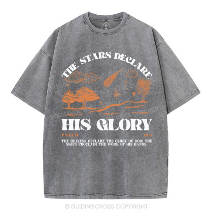The Stars Declare His Glory Christian Washed T-Shirt