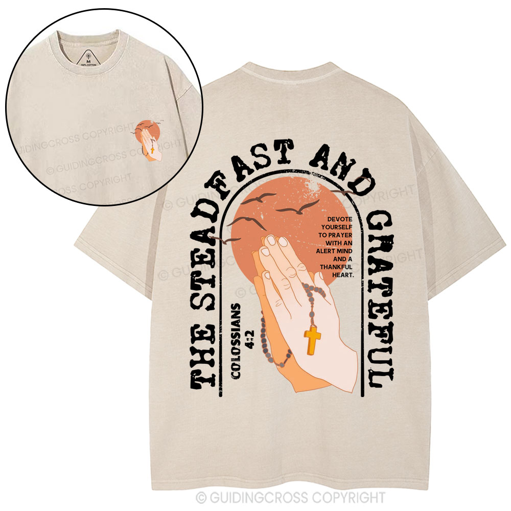 The Steadfast And Grateful Christian Washed T-Shirt