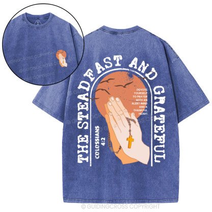 The Steadfast And Grateful Christian Washed T-Shirt
