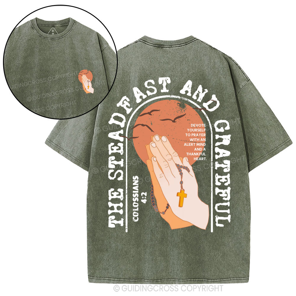 The Steadfast And Grateful Christian Washed T-Shirt