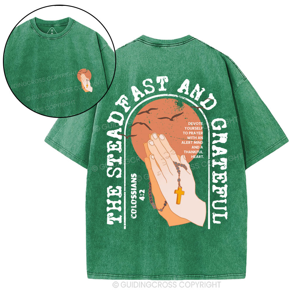 The Steadfast And Grateful Christian Washed T-Shirt