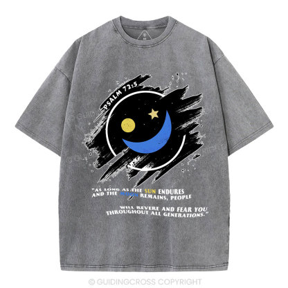 The Sun Endures And The Moon Remains Christian Washed T-Shirt