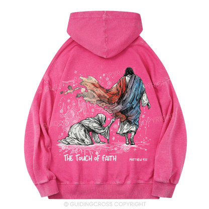 The Touch Of Faith Christian Washed Hoodie