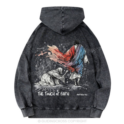 The Touch Of Faith Christian Washed Hoodie