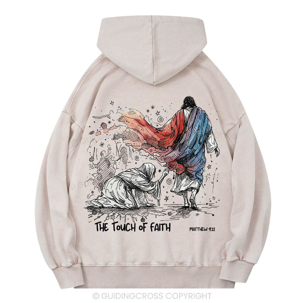 The Touch Of Faith Christian Washed Hoodie