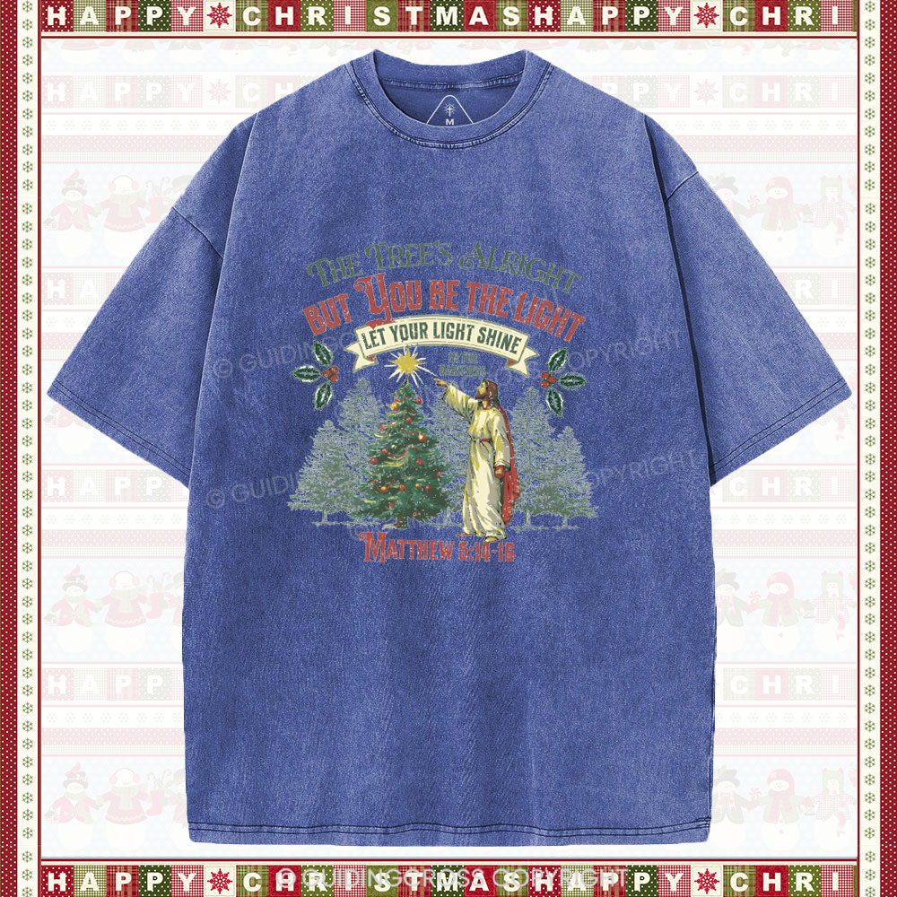 The Tree's Alright But You Be The Light