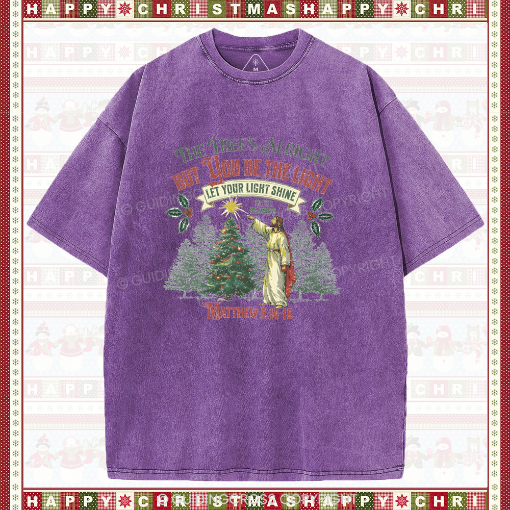 The Tree's Alright But You Be The Light