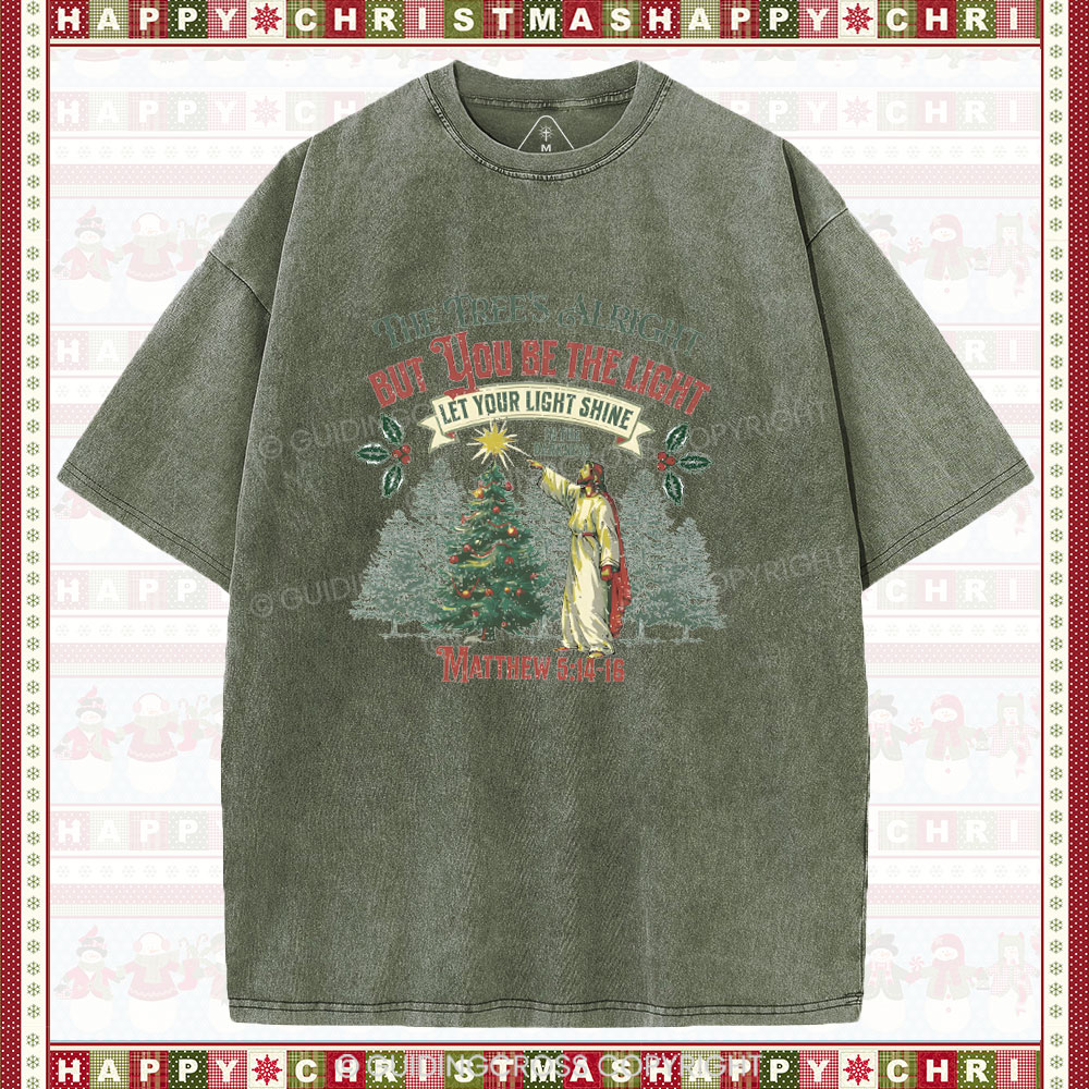 The Tree's Alright But You Be The Light