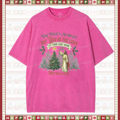 The Tree's Alright But You Be The Light