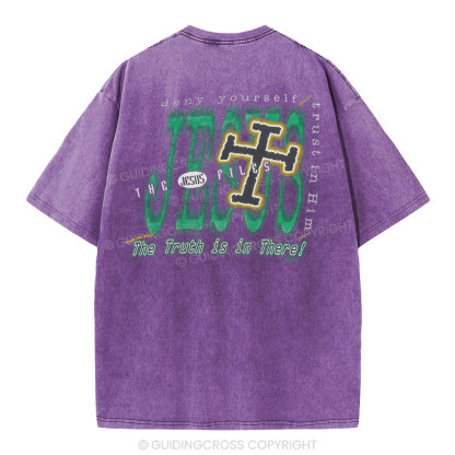 The Truth Is In There Christian Washed T-Shirt