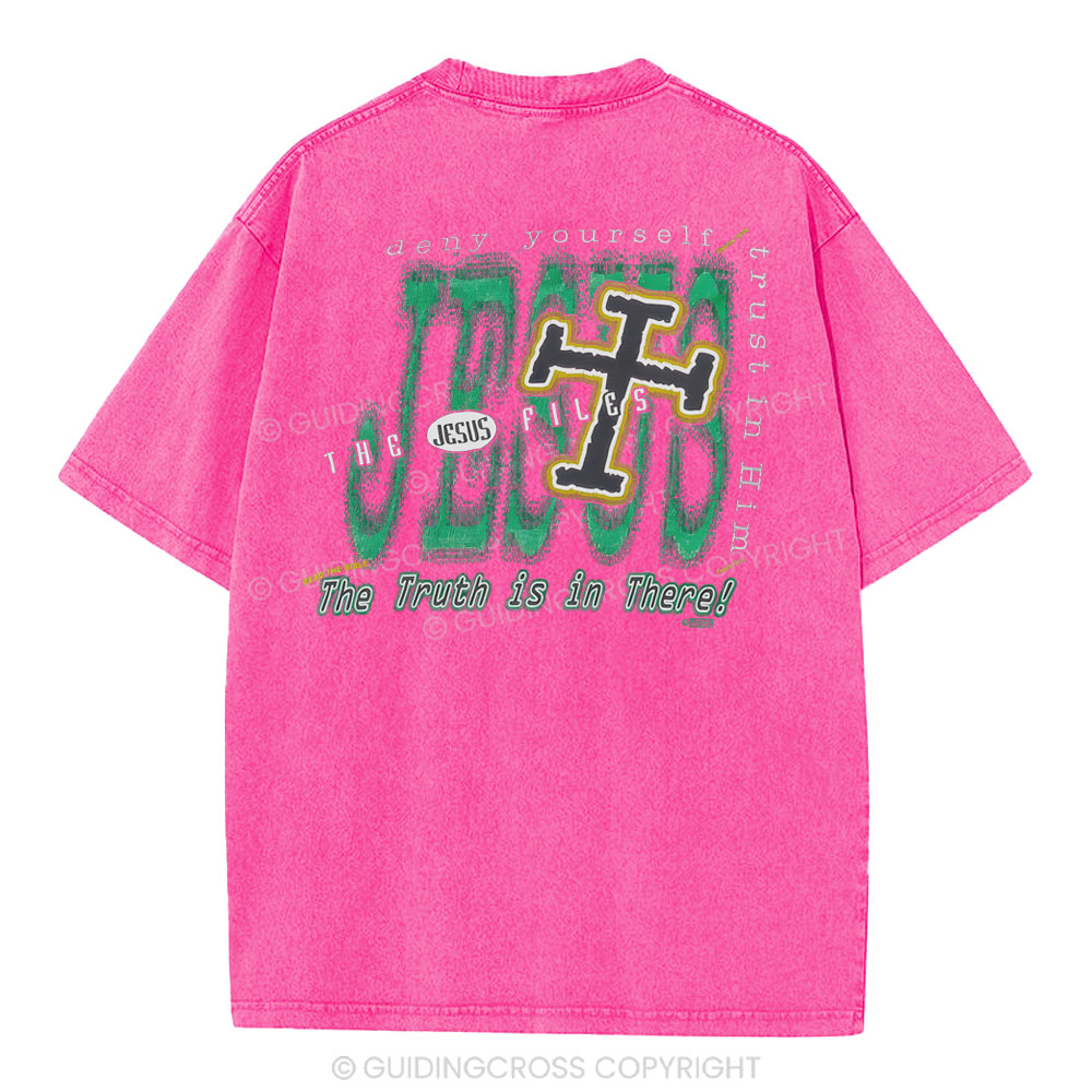 The Truth Is In There Christian Washed T-Shirt