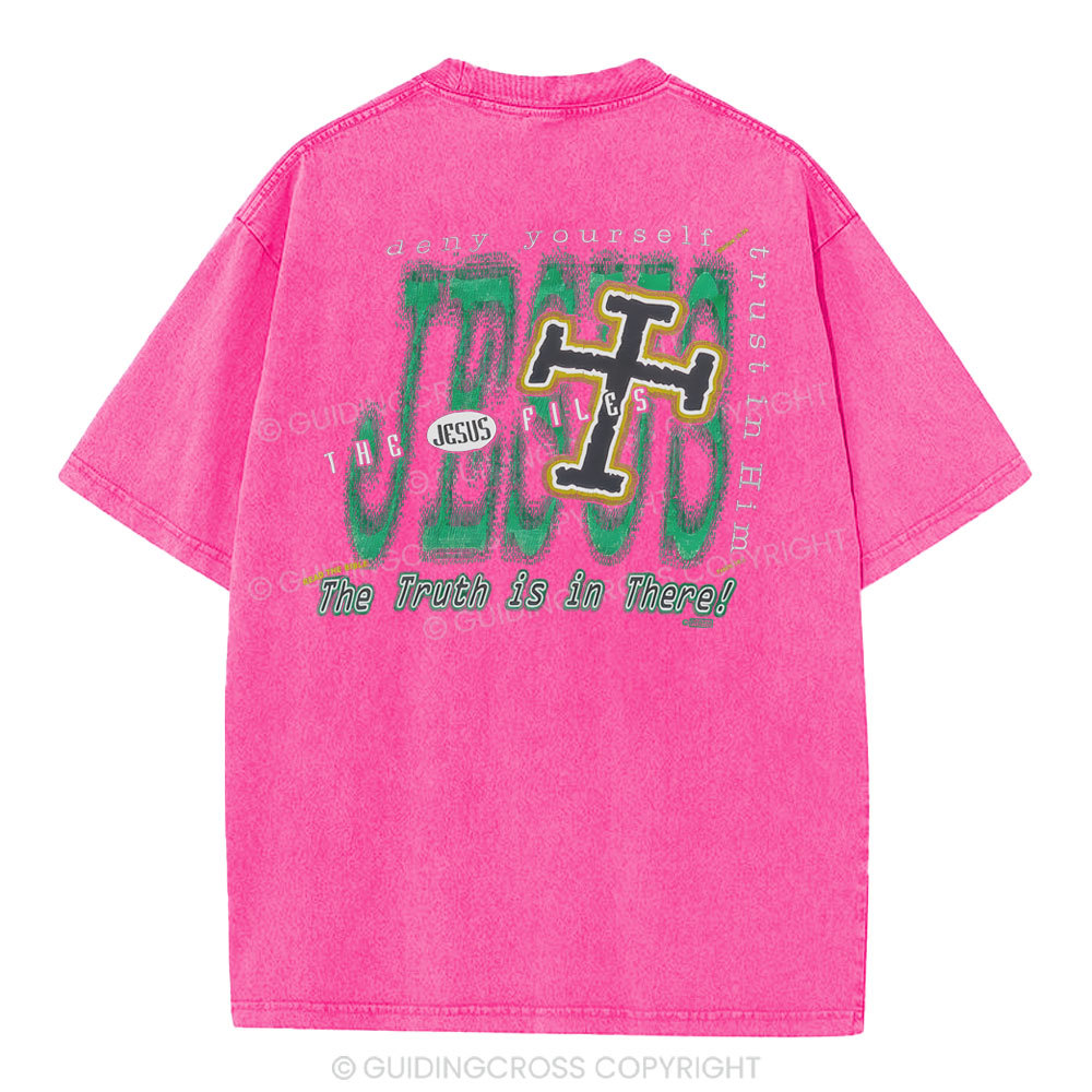 The Truth Is In There Christian Washed T-Shirt
