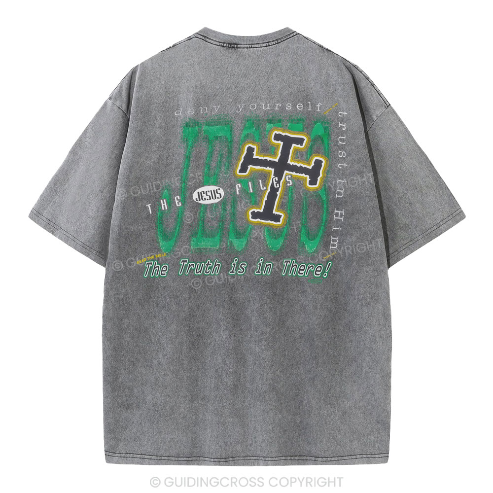 The Truth Is In There Christian Washed T-Shirt