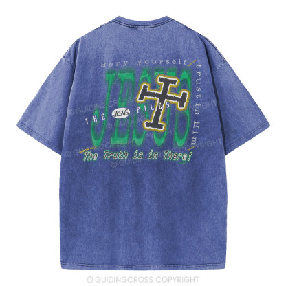 The Truth Is In There Christian Washed T-Shirt