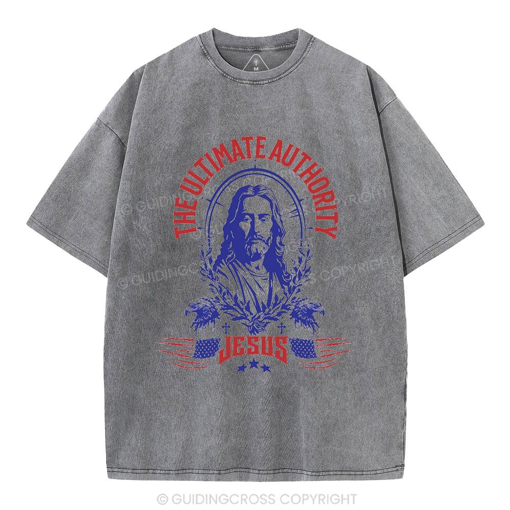 The Ultimate Authority Jesus Christian Washed T-Shirt
