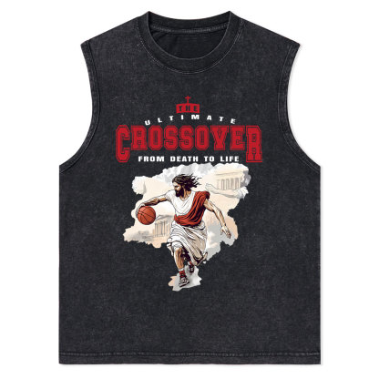 The Ultimate Crossover From Death To Life Christian Washed Tank Top