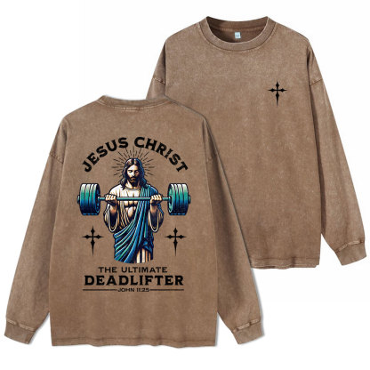 The Ultimate Deadlifter Washed Long Sleeve T-Shirt
