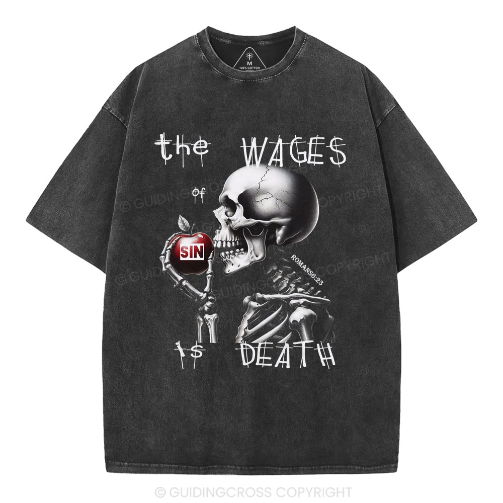 The Wages Is Death Christian Washed T-Shirt