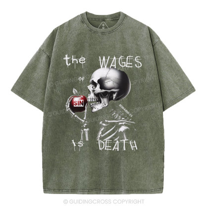The Wages Is Death Christian Washed T-Shirt