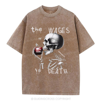 The Wages Is Death Christian Washed T-Shirt