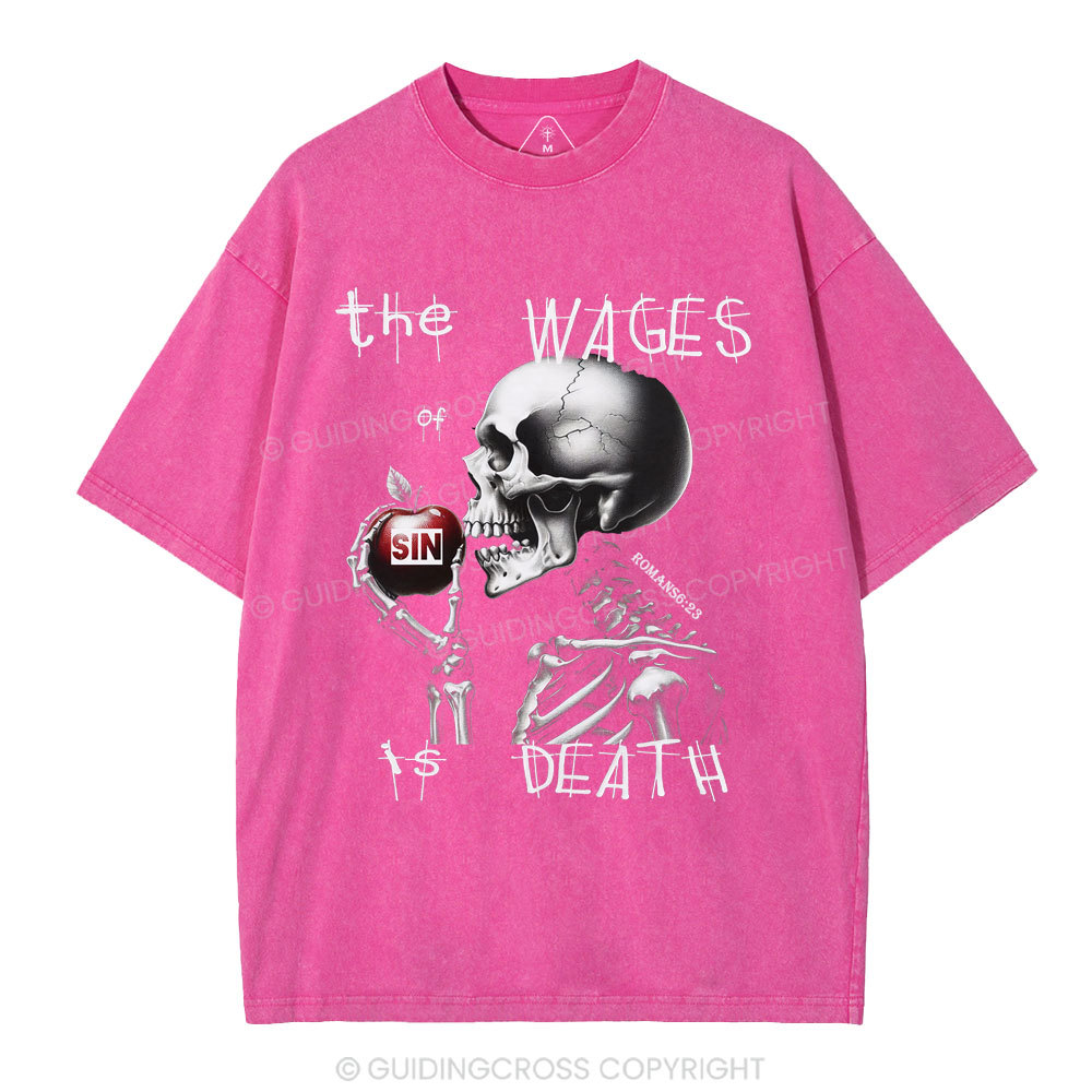 The Wages Is Death Christian Washed T-Shirt