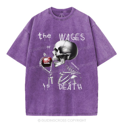 The Wages Is Death Christian Washed T-Shirt
