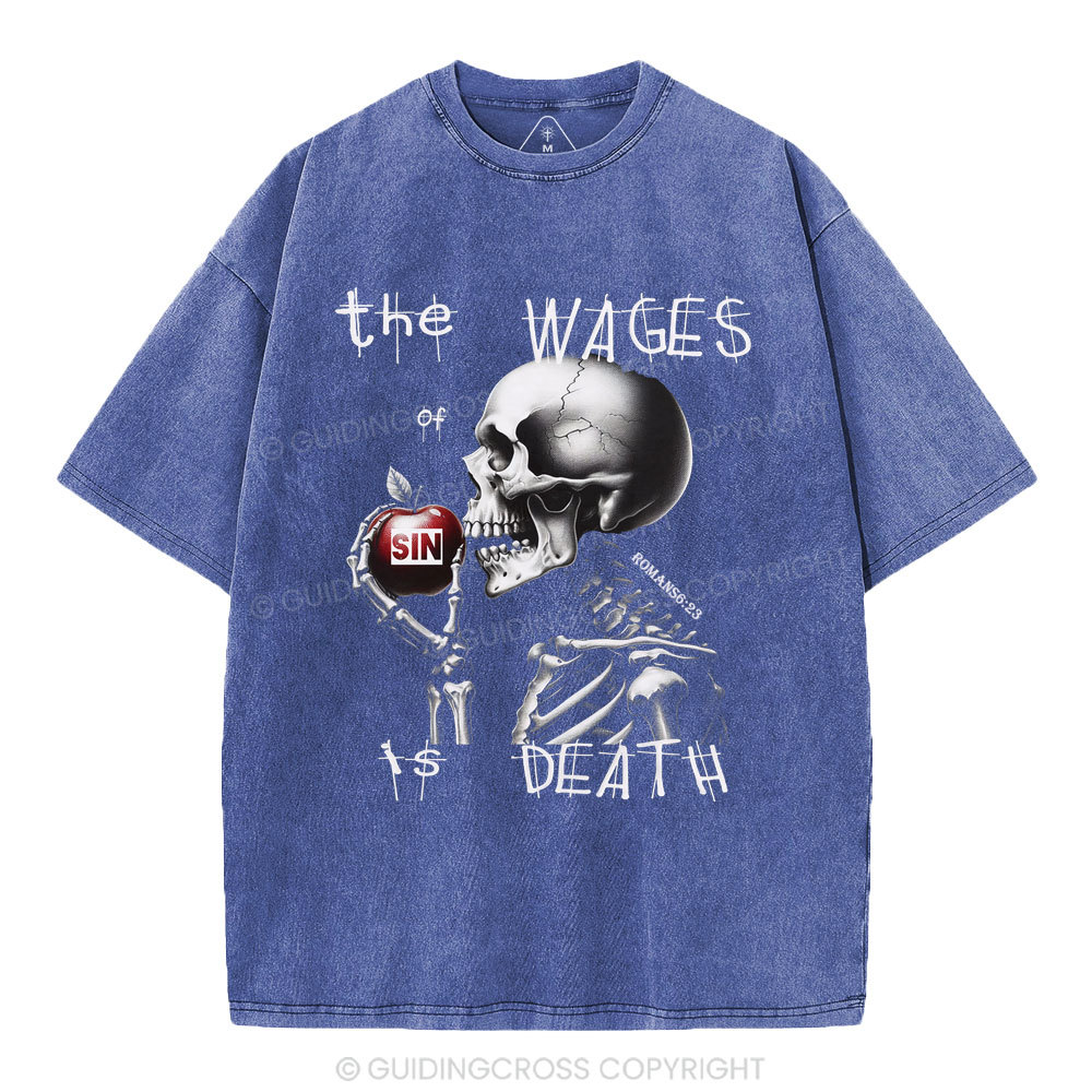 The Wages Is Death Christian Washed T-Shirt