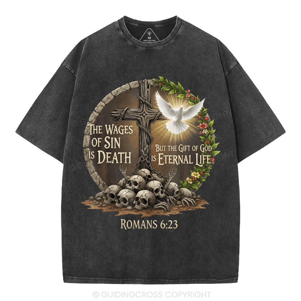 The Wages Of Sin Is Death Christian Washed T-Shirt