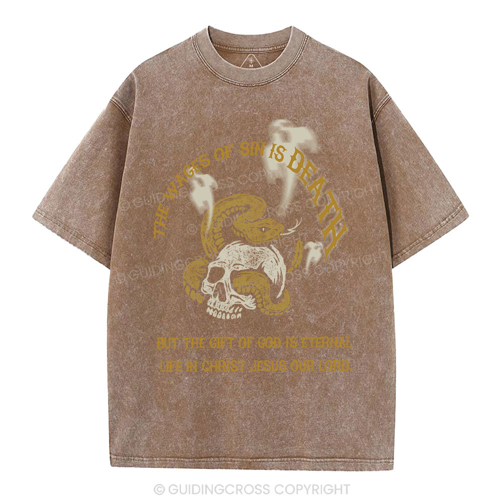 The Wages Of Sin Is Death Christian Washed T-Shirt