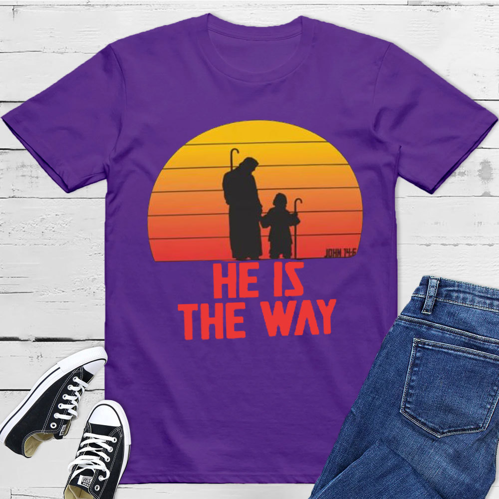 He Is The Way Christian T-Shirt