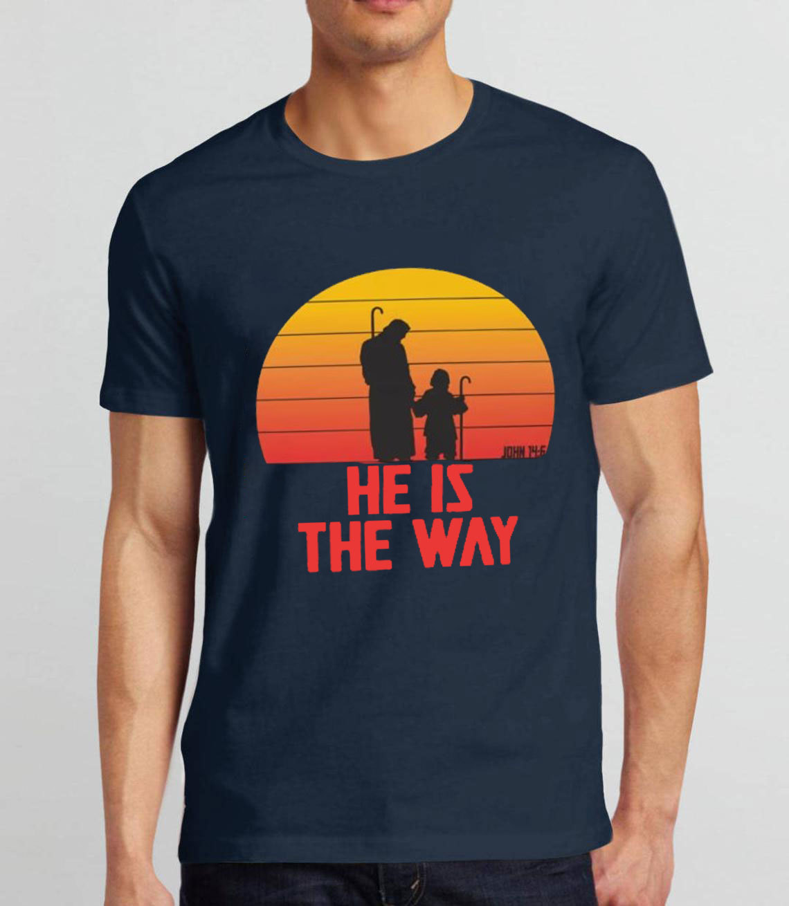 He Is The Way Christian T-Shirt