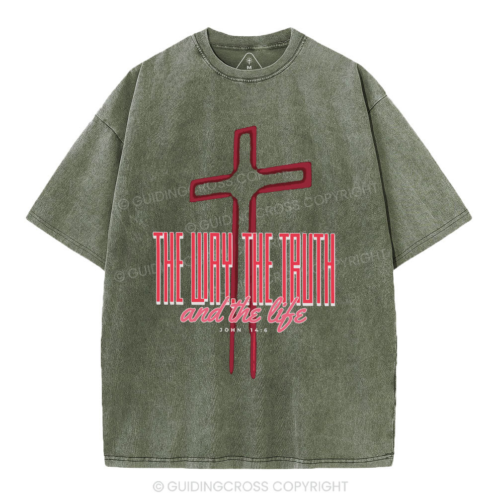 The Way The Trurh And The Life Christian Washed T-Shirt