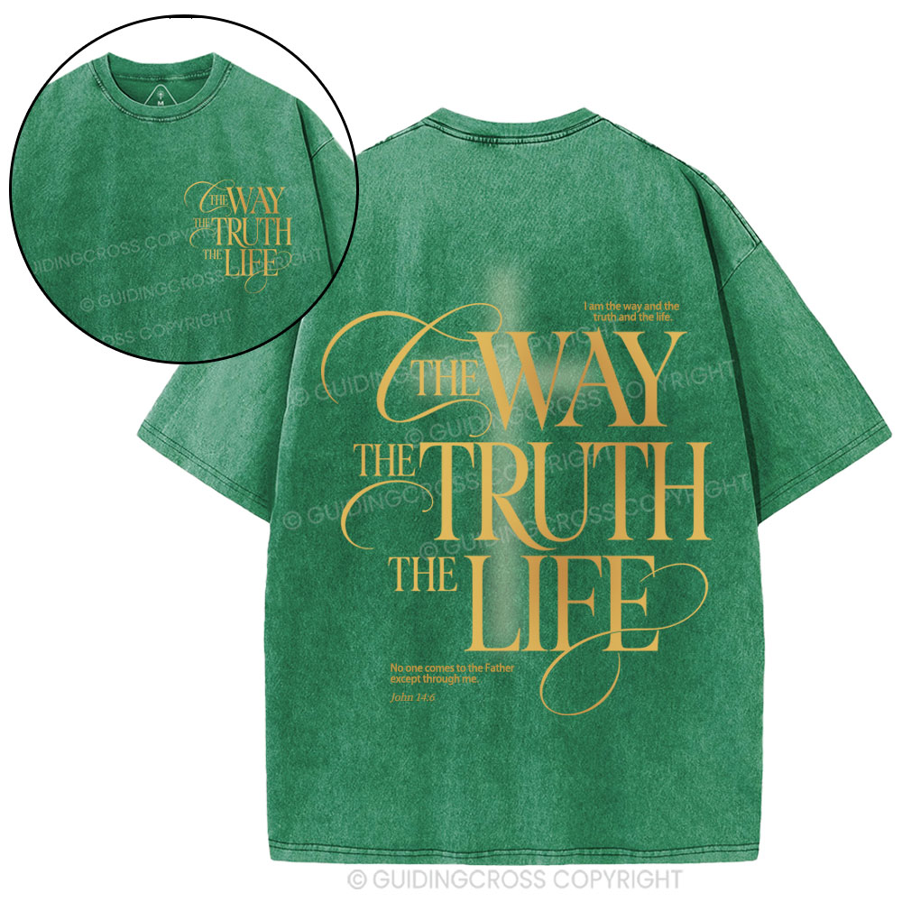 The Way The Truth The Life Christian Washed T-Shirt