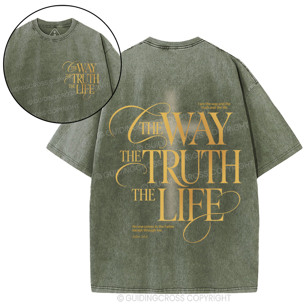 The Way The Truth The Life Christian Washed T-Shirt