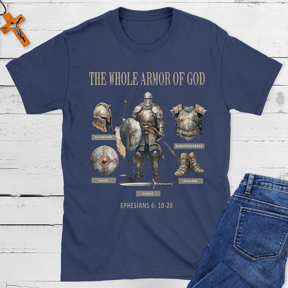The Whole Armor Of God Christian T-Shirt 