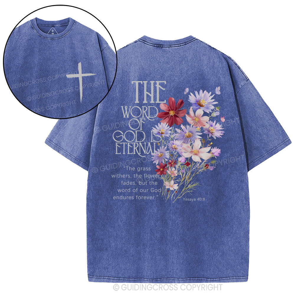 The Word Of God Is Eternal Christian Washed T-Shirt