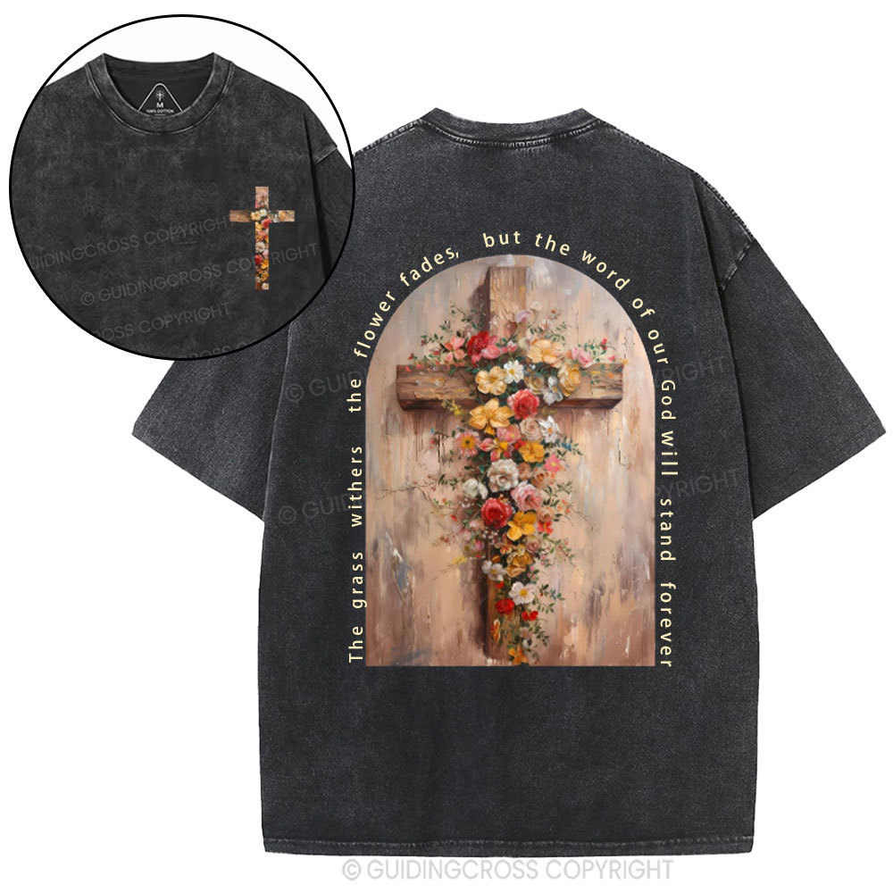 The Word Of Our God Will Stand Forever Christian Washed T-Shirt