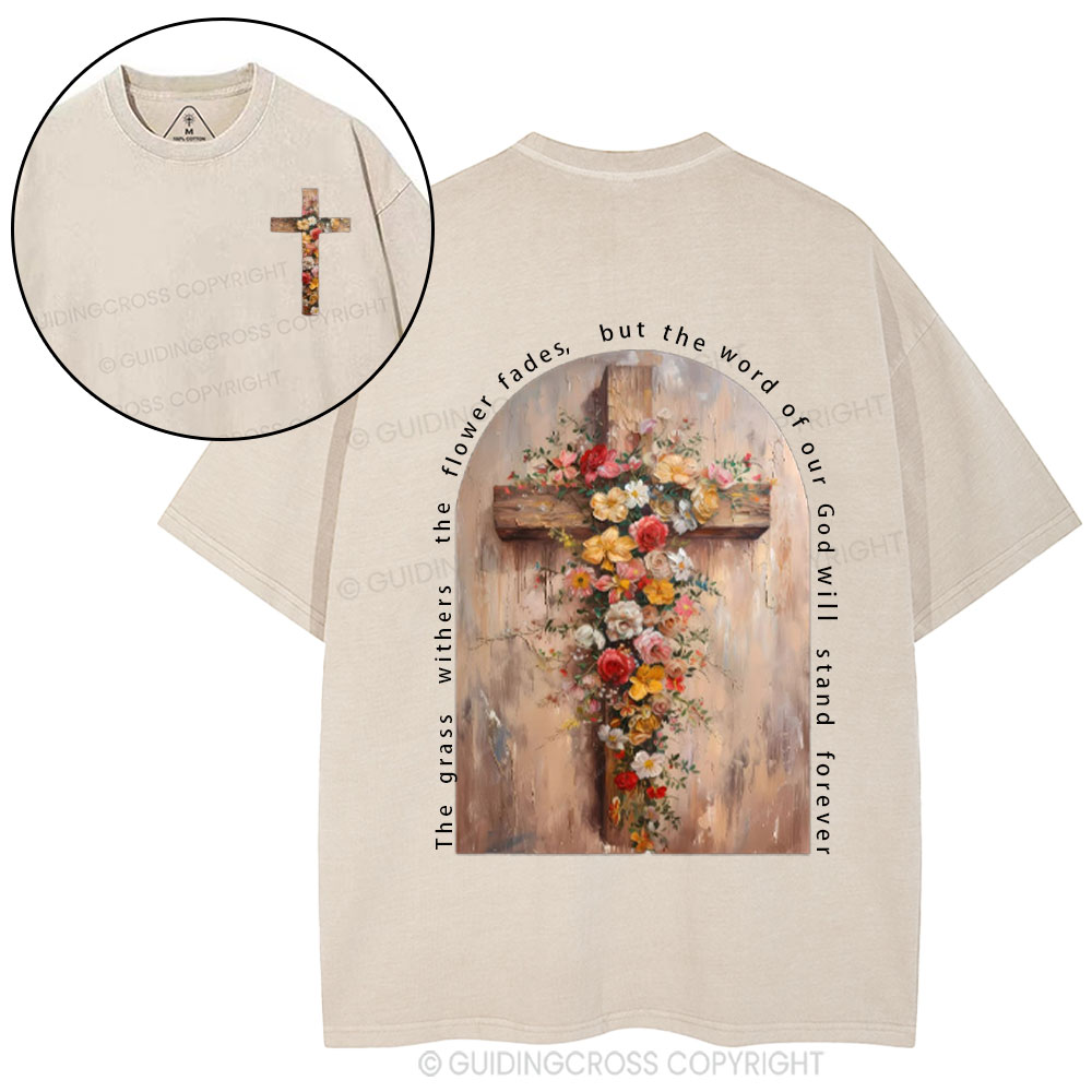 The Word Of Our God Will Stand Forever Christian Washed T-Shirt