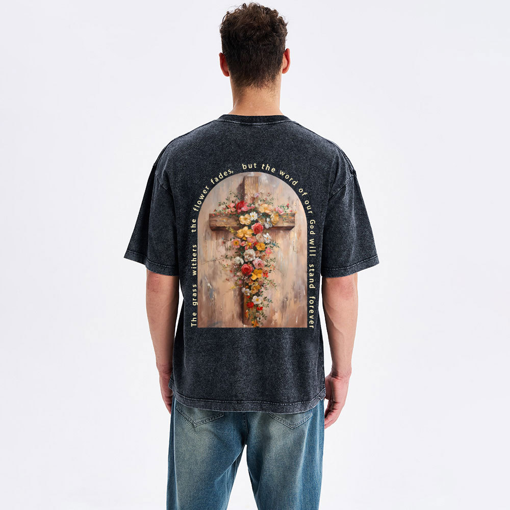 The Word Of Our God Will Stand Forever Christian Washed T-Shirt