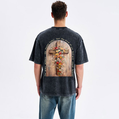 The Word Of Our God Will Stand Forever Christian Washed T-Shirt