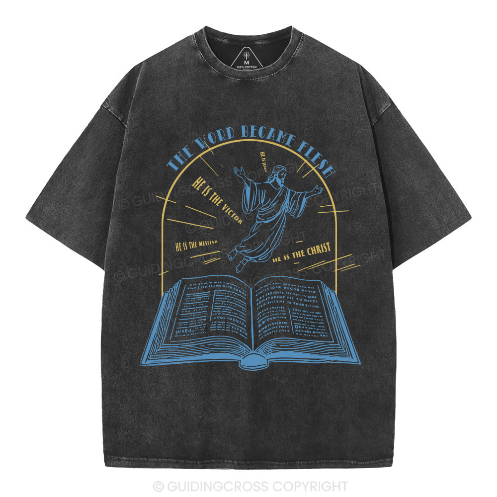 The World Became Flesh Christian Washed T-Shirt